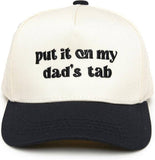 Kid/Baby 2-Tone Cap: Put It on My Dad's Tab (Black/Beige)